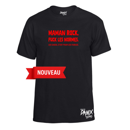 Tshirt Maman Rock Fuck les normes